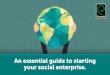 An essential guide to starting your social enterprise