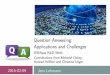 Question Answering - Application and Challenges