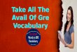 Take All The Avail Of Gre Vocabulary