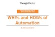 Whys and Hows of Automation