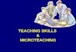 Teaching skills & micro teaching