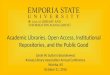 Academic libraries, open access, institutional repositories, and the public good