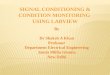 Signal conditioning & condition monitoring  using LabView by Prof. shakeb ahmad khan