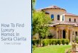 How To Find Luxury Homes in Santa Clarita