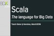 Scala - THE language for Big Data