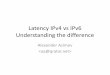 Latency i pv4 vs ipv6