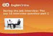During the interview interview questions part 2