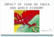 Yuan Impact On India & World