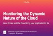 Monitoring the Dynamic Nature of the Cloud [FutureStack16 NYC]