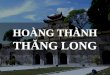 Imperial Citadel of Thăng Long  - Hoàng thành Thăng Long