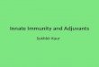 Innate immunity and adjuvants