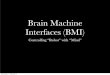 brain machine interfaces