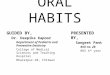 Oral habits final
