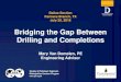 Bridging the Gap between Drilling and Completions: Challenges 
