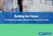 A contractor’s guide to the future of healthcare facilities