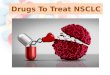 Drugs to treat nsclc