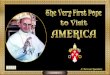 The Very First Pope to Visit U.S