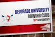 Belgrade University Rowing Club - 10th Anniversary