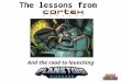 Learning from Cortex Command - The road to launching Planetoid Pioneers