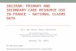 SNIIRAM: PRIMARY AND SECONDARY CARE RESOURCE USE IN FRANCE