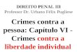 Direito penal iii   crimes contra a inviolabilidade de correspondência