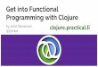 Get Functional Programming with Clojure