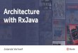 Architecture and RxJava