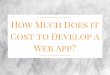 How much does it cost to develop a web app?