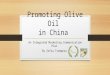 Promoting olive oil in China presentation