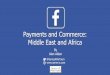 Facebook Payments and Commerce: Key Considerations for Its Move Into Africa and the Middle East