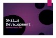 Skills Development - Interview Questions