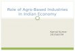 Agro Based Industry In Indian Economy