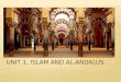 Unit 1. islam and al andalus