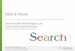 SEM & Recht - Die neuesten Rechtstipps zum Suchmaschinenmarketing
