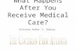What Happens After You Receive Medical Care?