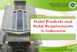 Halal Products and Halal Requirements in Indonesia