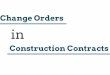 Change Orders in Construction Contracts