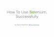 Mastering Test Automation: How to Use Selenium Successfully