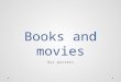 Books and movies