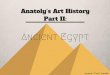 Anatoly's Art History: Ancient Egypt