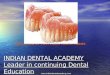 Evolution of posterior tooth forms / dental implant courses by Indian dental academy 