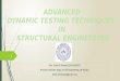Advance dynamic testing techniques in structural engineering