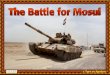 The Battle for Mosul