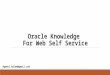 Oracle knowledge for web self service