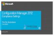 Configuration Manager 2012 Compliance Settings