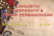 Linguistik Komparatif Pengertian Tujuan Linguistik Komparatif 