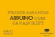 Programando arduino com javascript