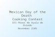 Day of the death Cooking Contest