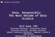 Data, Responsibly: The Next Decade of Data Science
