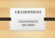 Gramophone - by Daniel